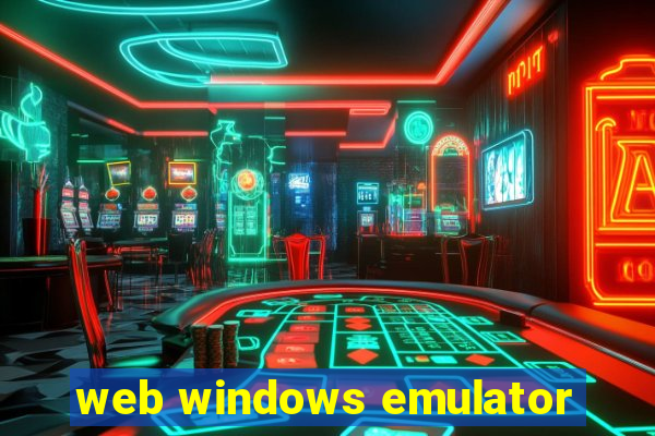 web windows emulator